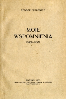 Moje wspomnienia : (1860-1932)