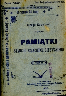 Pamiątki starego szlachcica litewskiego. T. 2