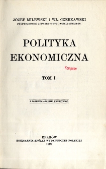 Polityka ekonomiczna. T. 1