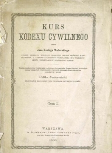Kurs kodexu cywilnego. T. 1