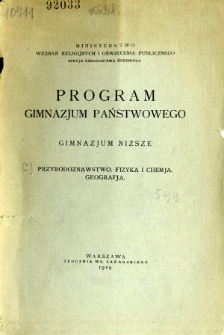 Program gimnazjum państwowego : gimnazjum niższe : przyrodoznastwo, fizyka i chemja, geografja