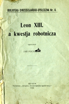 Leon XIII. a kwestja robotnicza