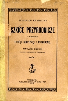 Szkice przyrodnicze z dziedziny fizyki, geofizyki i astronomii