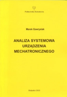 Analiza systemowa urządzenia mechatronicznego