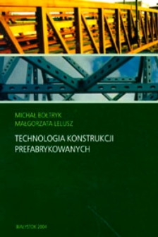 Technologia konstrukcji prefabrykowanych