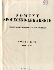 Nowiny Społeczno-Lekarskie 1932 R.6 nr 1