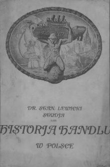 Studja nad historją handlu w Polsce. 2, Przywileje handlowe : (prawo składu)