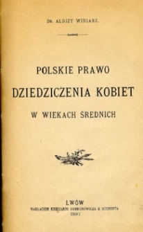 Polskie prawo dziedziczenia kobiet w wiekach średnich