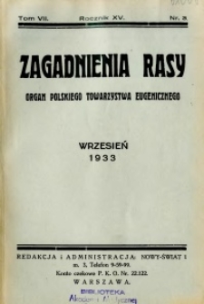 Zagadnienia Rasy z Punktu Widzenia Zdrowia Społecznego 1933 R.15 t.7 nr 3
