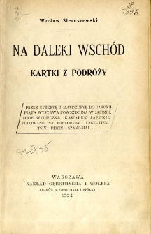 Na Daleki Wschód : kartki z podróży