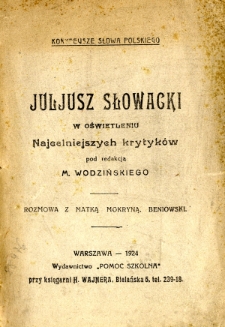 Juljusz Słowacki w oświetleniu najcelniejszych krytyk&oacute;w