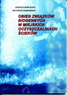 Obieg związków biogennych w miejskich oczyszczalniach ścieków