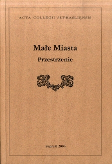 Małe miasta : przestrzenie