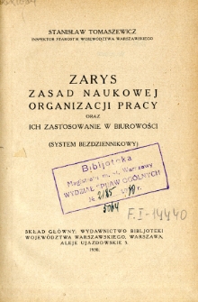 Zarys zasad naukowej organizacji pracy oraz ich zastosowanie w biurowości : (system bezdziennikowy)