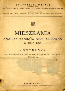 Mieszkania : analiza wynik&oacute;w spisu mieszkań z 30. IX 1921 = Logements : analyse des r&eacute;sultats du recensement des logements du 30. IX 1921