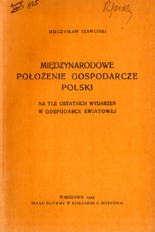 Międzynarodowe położenie gospodarcze Polski na tle ostatnich wydarzeń w gospodarce światowej