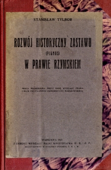 Rozwój historyczny zastawu (pignus) w prawie rzymskiem