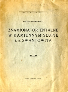 Znamiona orjentalne w kamiennym słupie t. z. Swantowita