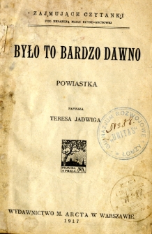 Było to bardzo dawno