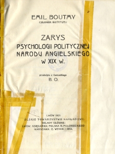 Zarys psychologii politycznej narodu angielskiego w XIX w.
