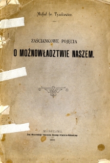 Zaściankowe pojęcia o możnowładztwie naszem