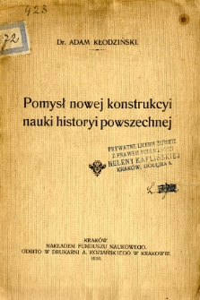 Pomysł nowej konstrukcyi nauki historyi powszechnej