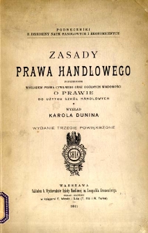 Zasady prawa handlowego poprzedzone wykładem prawa cywilnego oraz og&oacute;lnych wiadomości o prawie do użytku szk&oacute;ł handlowych