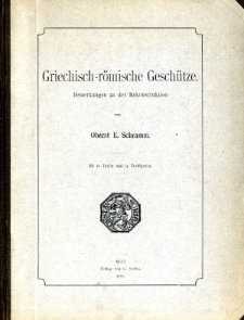 Griechisch-römische Geschütze : Bemerkungen zu der Rekonstruktion