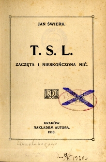 T. S. L. : zaczęta i nieskończona nić