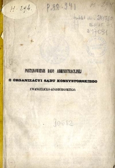 Postanowienie Rady Administracyjnej o Organizacji Sądu Konsystorskiego Ewangelicko-Augsburskiego