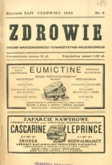 Zdrowie : organ Warszawskiego Towarzystwa Higjenicznego poświęcony higjenie publicznej 1929 R.44 zeszyt 6