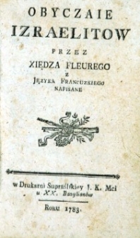 Obyczaje Izraelit&oacute;w przez Xiędza Fleurego z języka francuskiego napisane