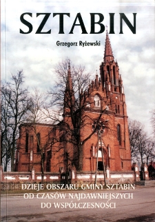 Sztabin : dzieje obszaru gminy Sztabin od czasów najdawniejszych do współczesności