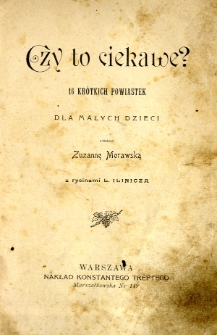 Czy to ciekawe? 16 kr&oacute;tkich powiastek dla małych dzieci