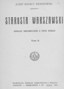 Starosta warszawski : obrazy historyczne z XVIII wieku. T. 2