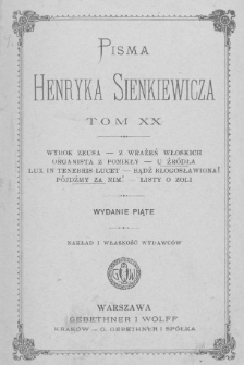 Wyrok Zeusa ; Z wrażeń włoskich ; Organista z Ponikły ; U źródła ; Lux in tenebris Lucet ; Bądź błogosławiona ; Pójdźmy za nim ; List o Zoli