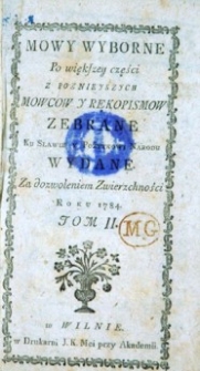 Mowy wyborne po większey częsci z starożytnych mowcow i dziejopisow zebrane [...]. T. 2