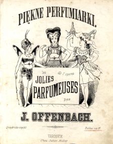 Piękne perfumiarki = les de l'opera joulies perfumeuses.