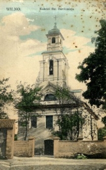Wilno : Kościół Św. Bartłomieja