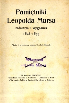 Pamiętniki Leopolda Marsa, żołnierza i wygnańca : 1848-1853