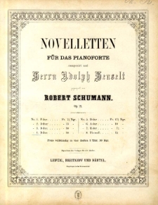 Noveletten : für das Pianoforte componirt Herrn Adolph Henselt : Op. 21, No. 4. D dur.
