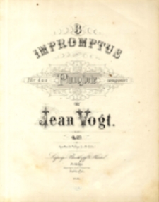 3 Impromptus f&uuml;r das Pianoforte : Op. 69.
