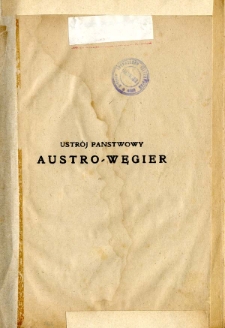 Ustrój państwowy Austro-Węgier i ustrój państwowy Szwajcarii