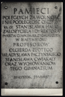 Tablica pamięci poległych za wolność i niepodległość Ojczyzny, profesorom i wychowankom państwowego Gimnazjum im. Króla Zygmunta Augusta, Białystok, 23 czerwca 1957 r.