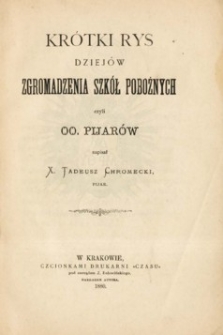 Krótki rys dziejów Zgromadzenia Szkół Pobożnych czyli oo. Pijarów