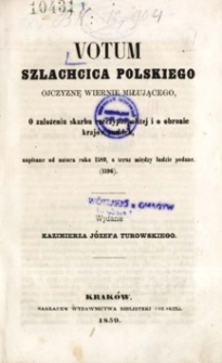 Votum szlachcica polskiego ojczyznę wiernie miłującego, o założeniu skarbu rzeczypospolitej i o obronie krajów ruskich