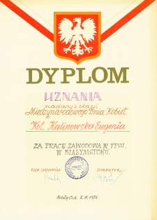 Dyplom uznania dla Eugenii Kalinowskiej z okazji Międzynarodowego Dnia Kobiet za pracę zawodową w Fabryce Przyrząd&oacute;w i Uchwyt&oacute;w, Białystok, 8 marca 1974 r.