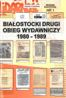 Białostocki drugi obieg wydawniczy 1980-1989