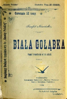 Biała gołąbka poemat dramatyczny w 5 aktach. T. 2