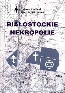 Białostockie nekropolie